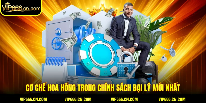 Cơ chế hoa hồng trong chính sách đại lý mới nhất